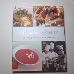 Delicious Disney 2006‎ Cook Book Park Recipes Chefs Pam Brandon Mickey Twinkie